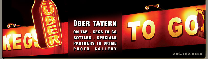 UBER TAVERN - KEGS TO GO